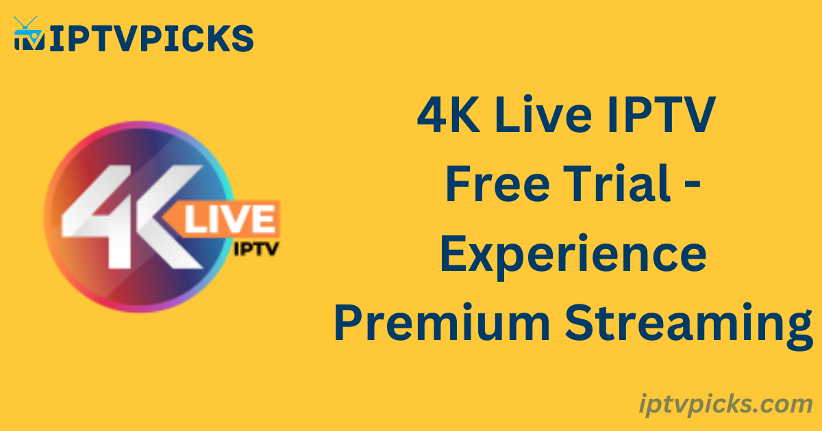 4K Live IPTV