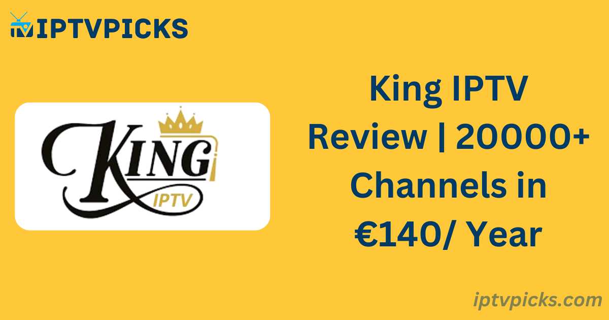 King IPTV Review