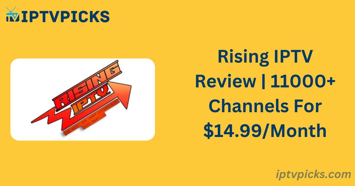 Rising IPTV Review