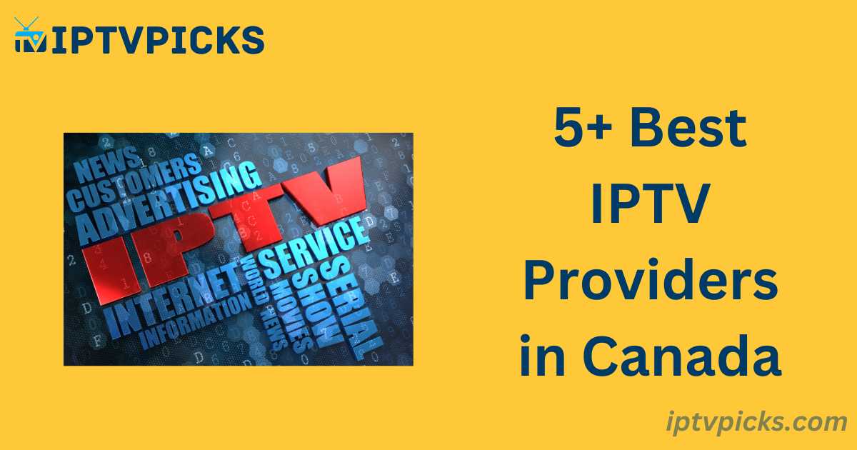 Best IPTV Providers in Canada