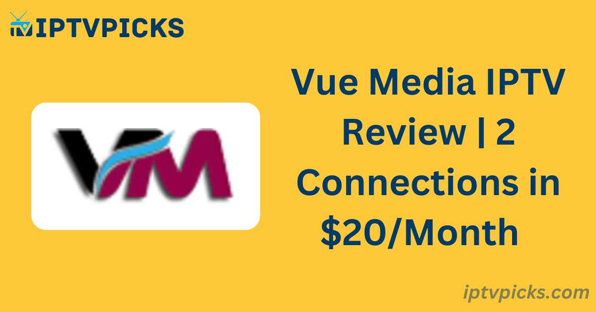 Vue Media IPTV