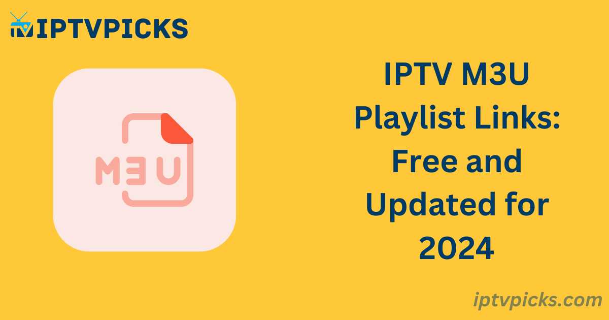 IPTV M3U Playlist Links