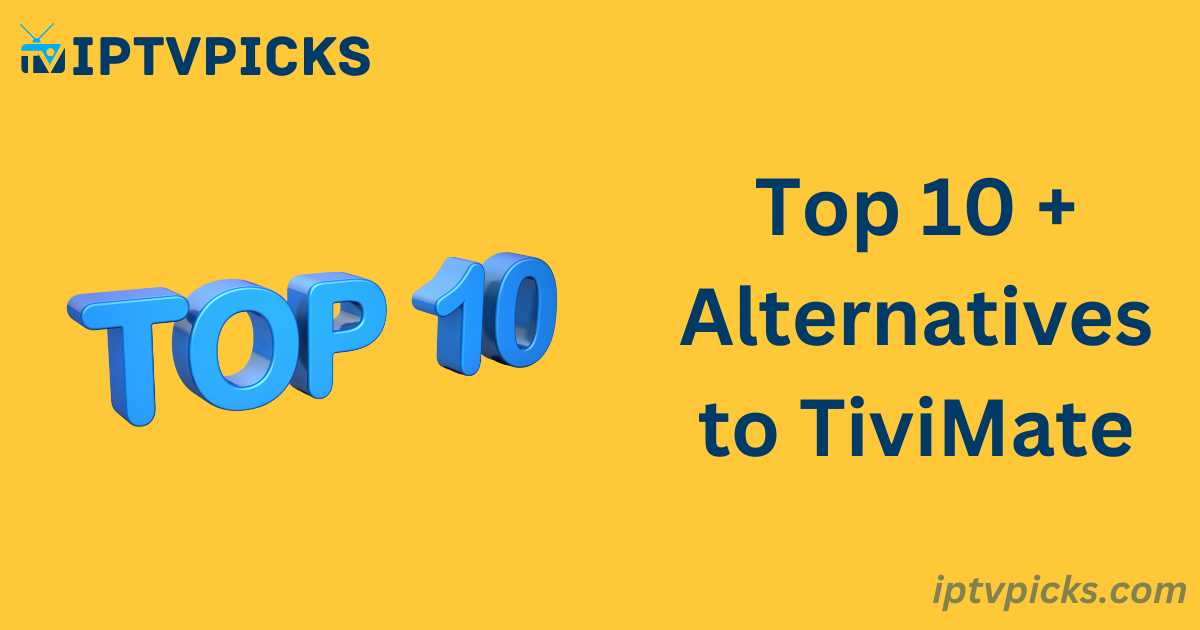 Alternatives to TiviMate