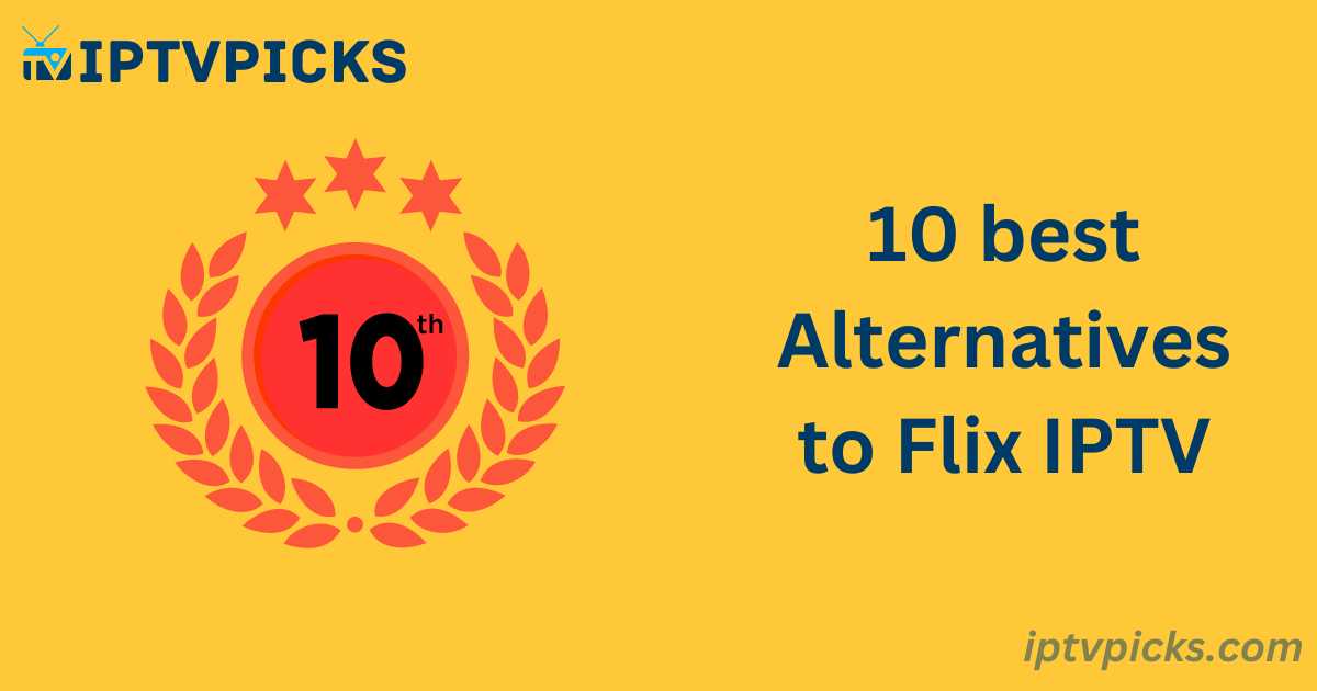 Alternatives to Flix IPTV