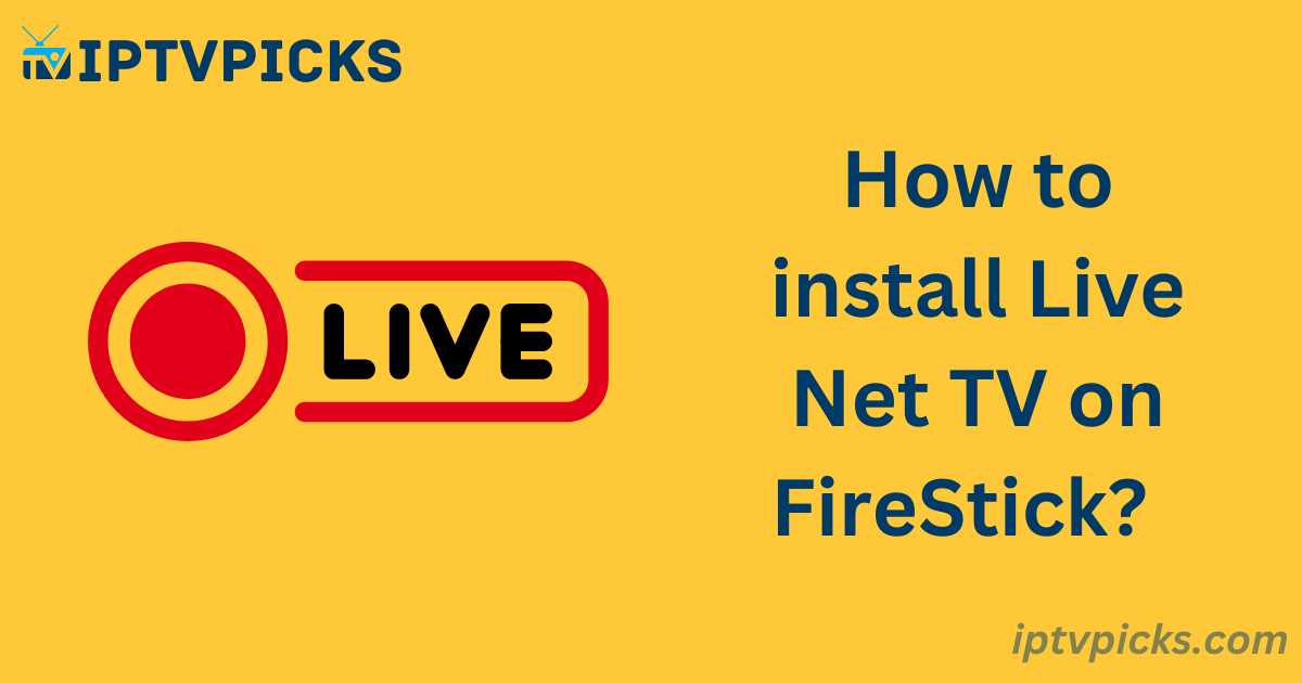 Live Net TV on FireStick