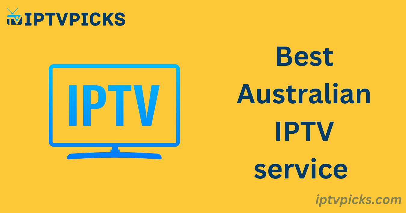 Best Australian IPTV service