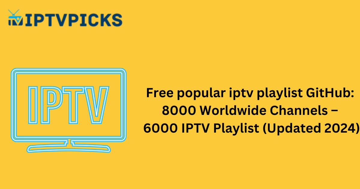 free popular iptv playlist