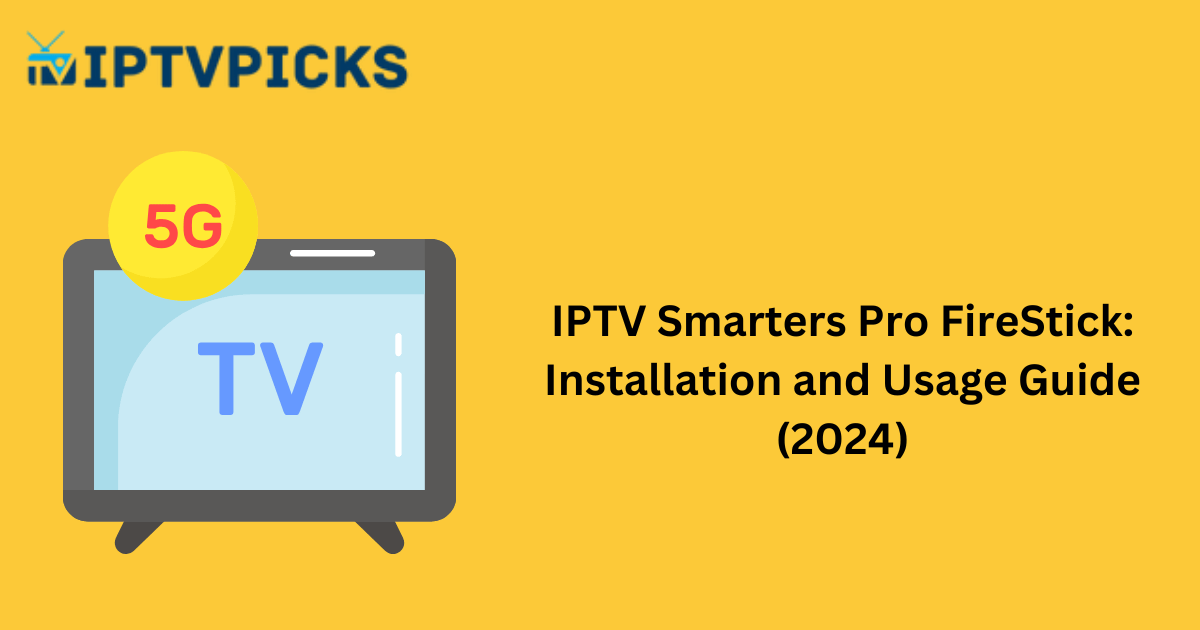 iptv smarters pro firestick