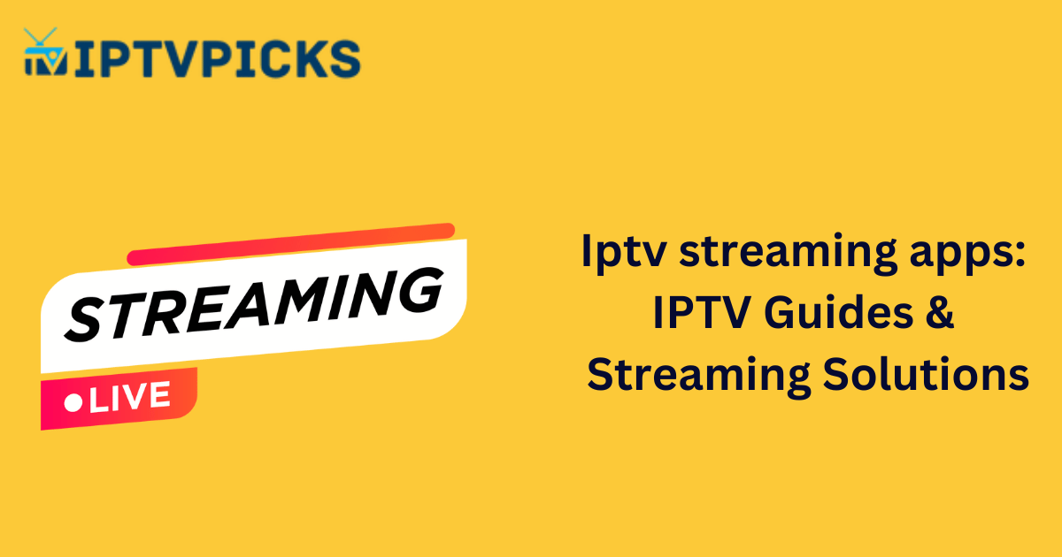 Iptv streaming apps