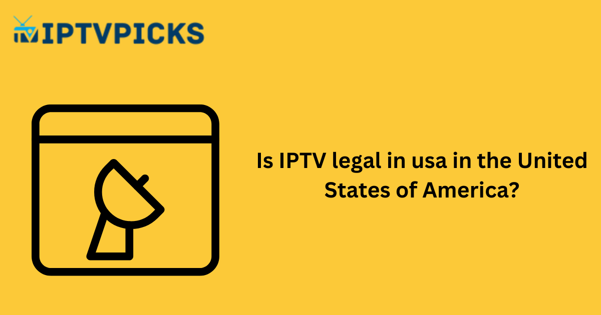 is iptv legal in usa