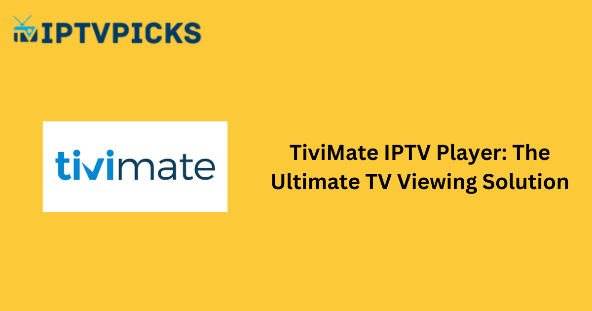 TiviMate IPTV Player