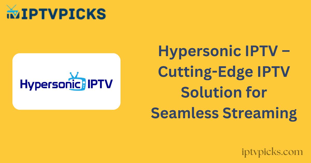 Hypersonic IPTV