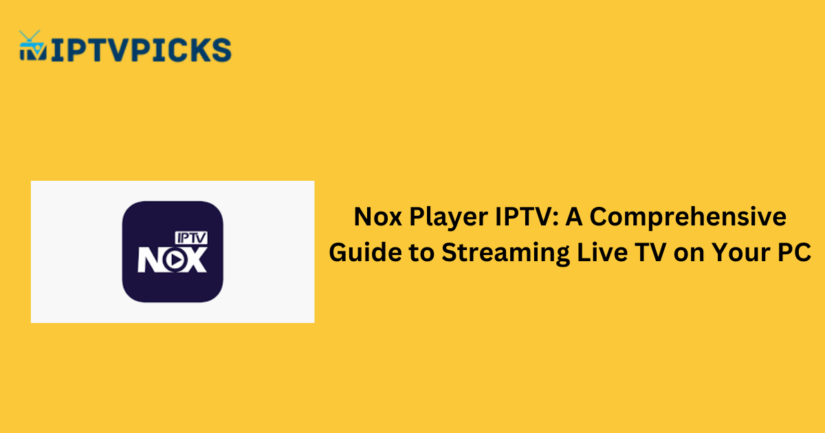 Nox Player IPTV