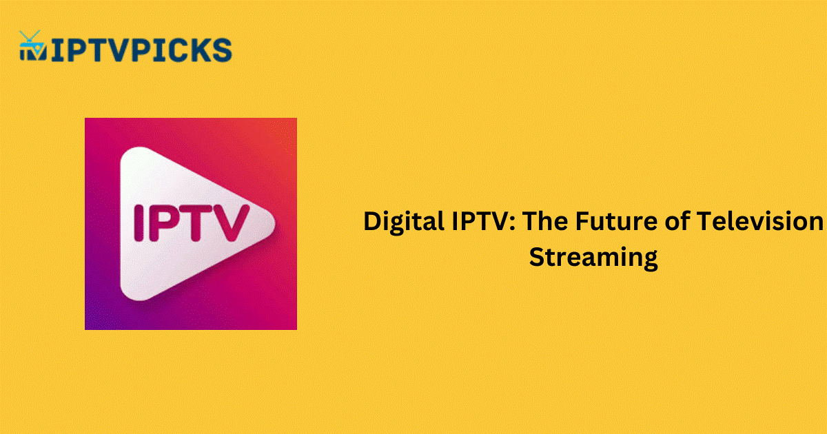 Digital IPTV