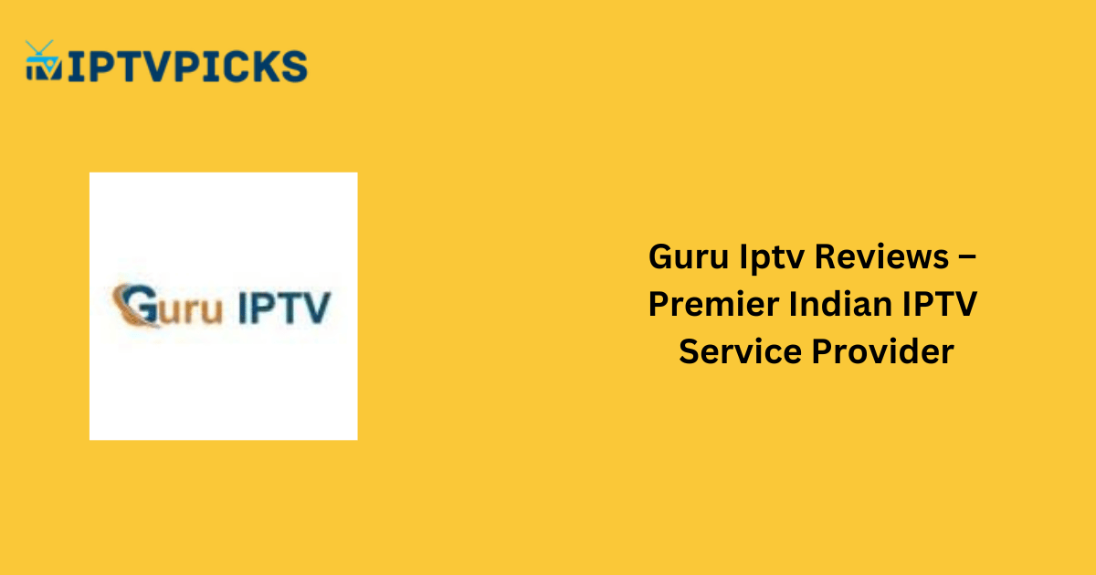 Guru Iptv Review