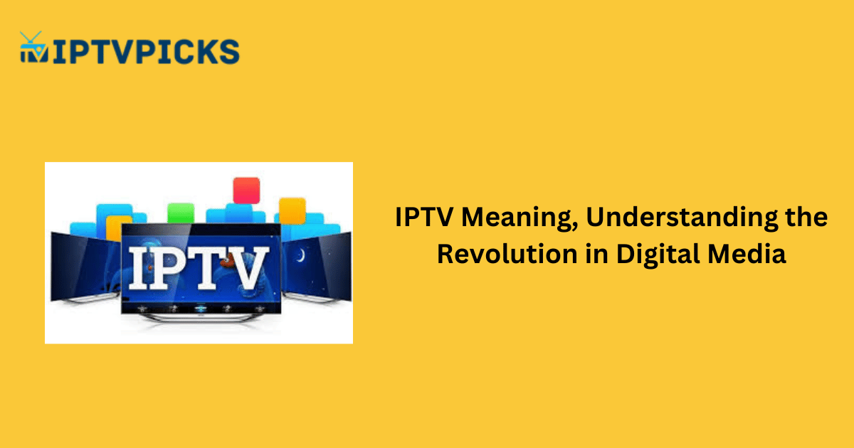 IPTV Meaning