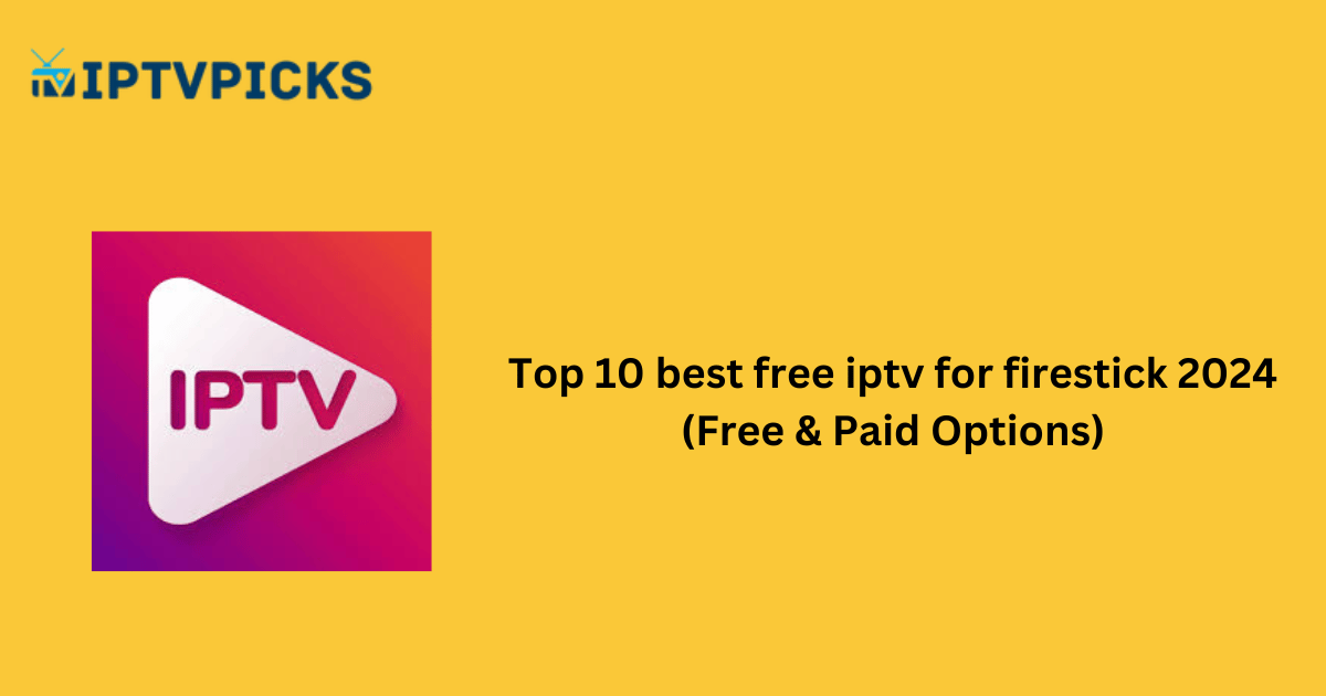 best free iptv for firestick