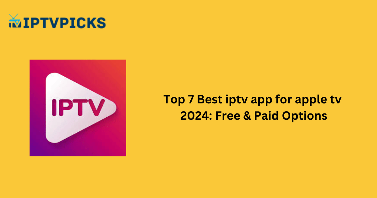 Best iptv app for apple tv