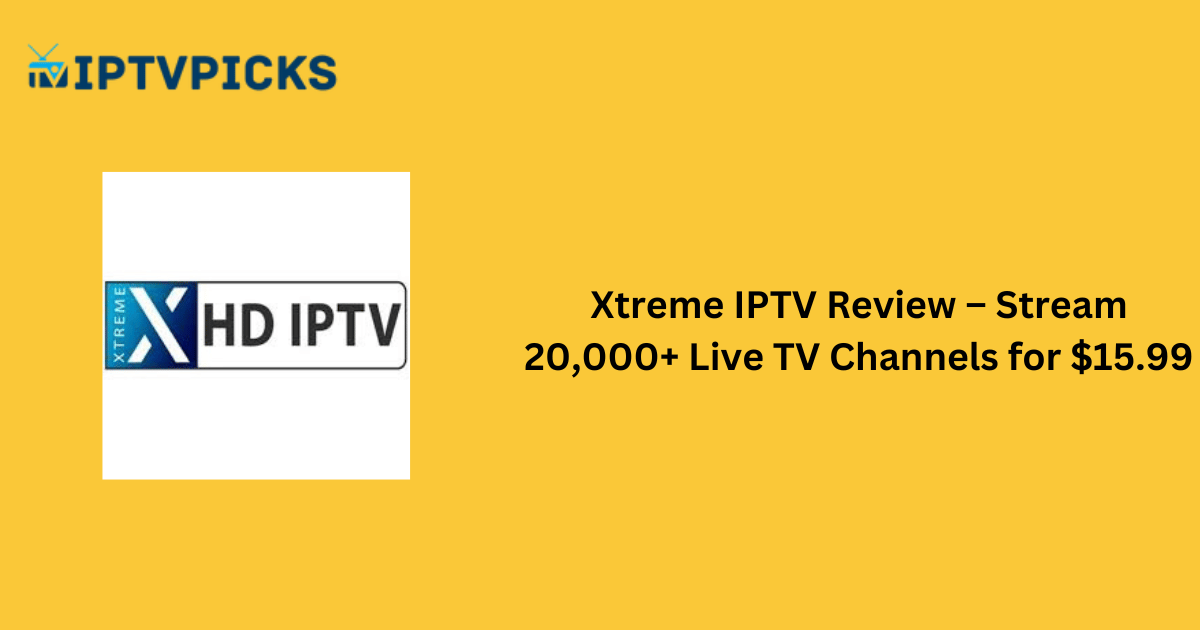 Xtreme hd iptv review