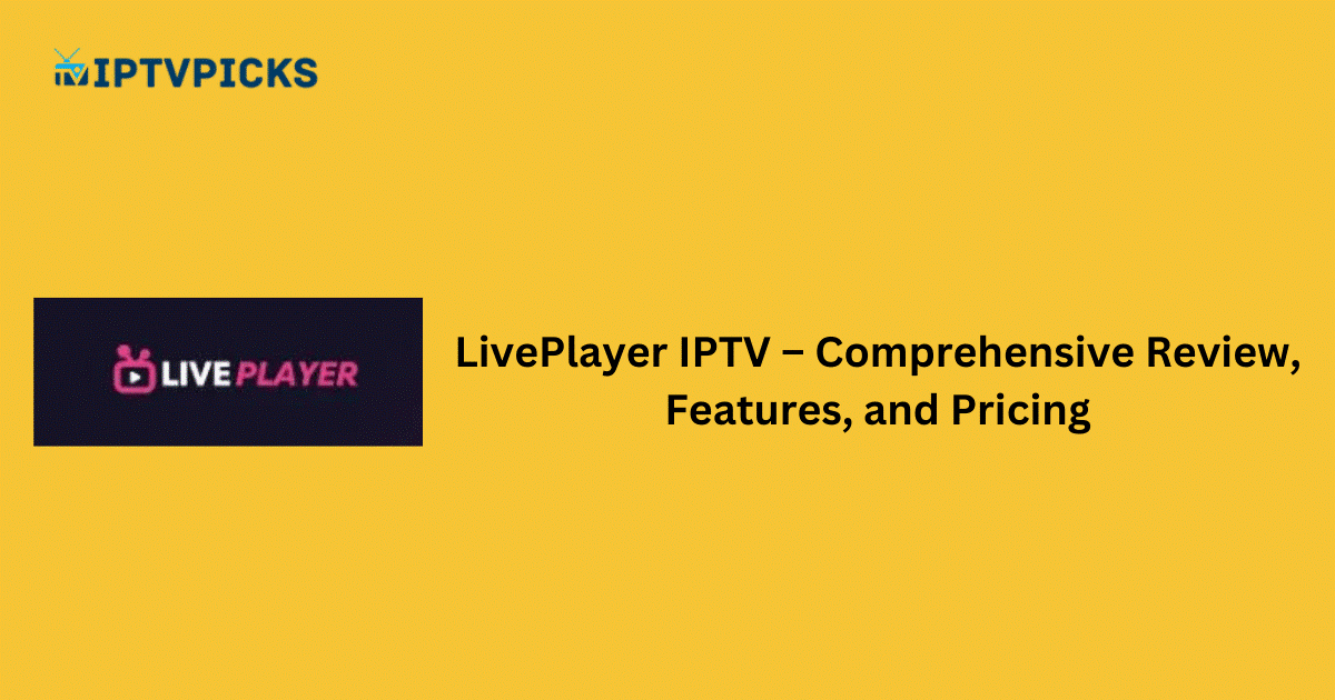 LivePlayer IPTV