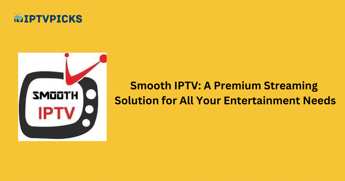 Smooth IPTV