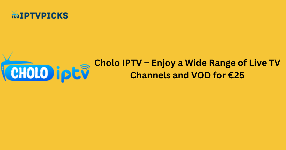 Cholo IPTV