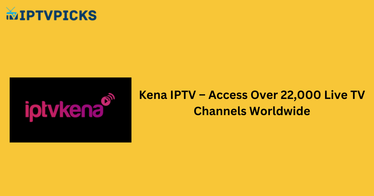 Kena IPTV