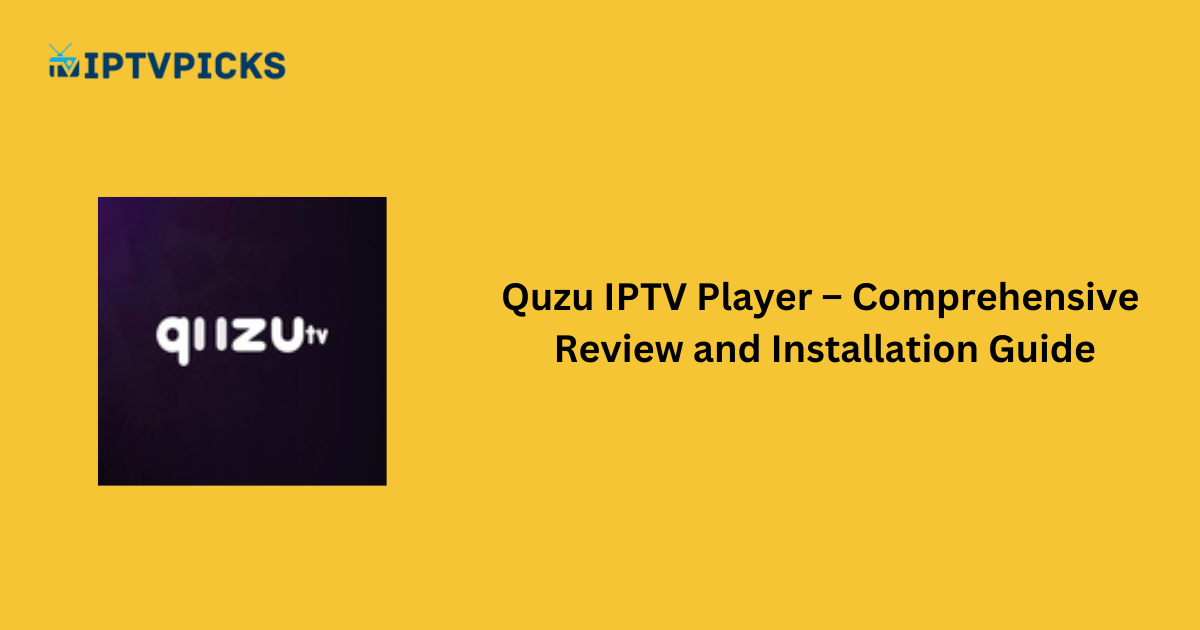 Quzu IPTV Player