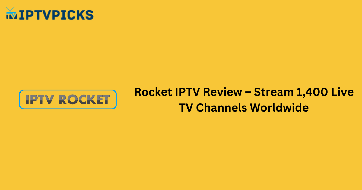 Rocket IPTV Review