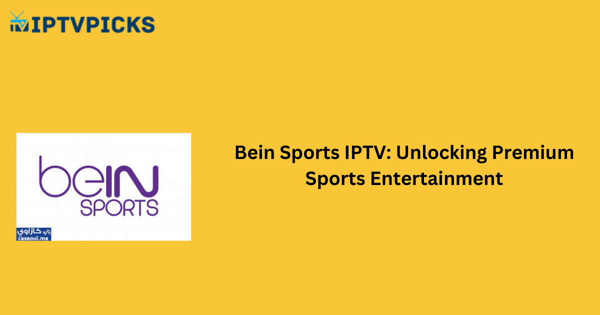 Bein Sports IPTV