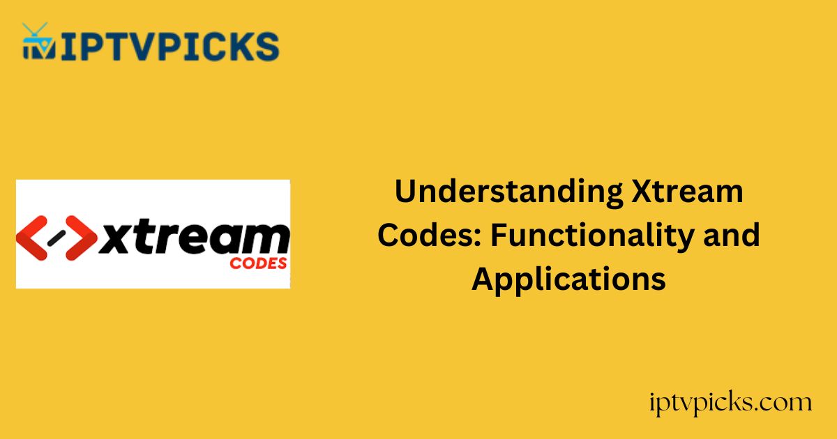 Understanding Xtream Codes: Functionality and Applications