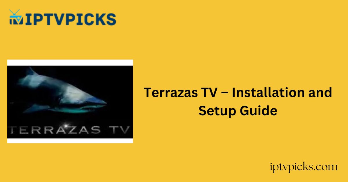 Terrazas TV – Installation and Setup Guide